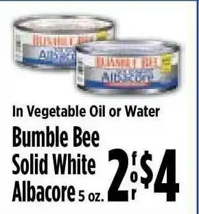 KTA Super Stores In Vegetable Oil Or Water Bumble Bee Solid White Albacore offer