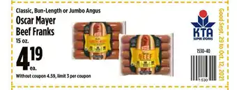 KTA Super Stores Classic Bun-length Or Jumbo Angus Oscar Mayer Beef Franks offer