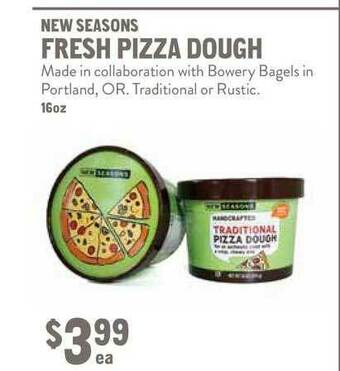 New Seasons Market New Seasons Fresh Pizza Dough offer