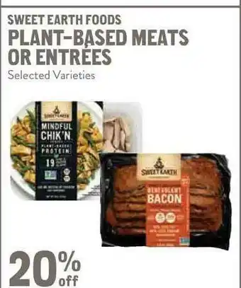 New Seasons Market Sweet Earth Foods Plant-based Meats Or Entrées offer