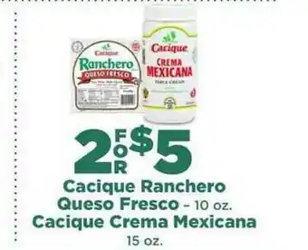 Northgate Market Cacique Ranchero Queso Fresco Or Cacique Crema Mexicana offer