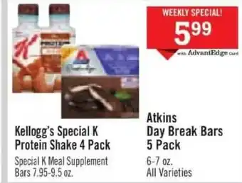 Price Chopper Kellogg's Special K Protein Shake 4 Pack Atkins Day Break Bars 5 Pack offer