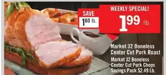Price Chopper Market 32 Boneless Center Cut Pork Roast offer