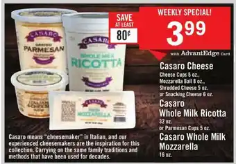 Price Chopper Casaro Cheese Casaro Whole Milk Ricotta Casaro Whole Milk Mozzarella offer