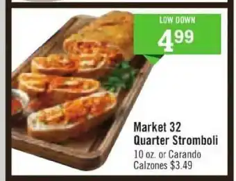 Price Chopper Market 32 Quarter Stromboli offer