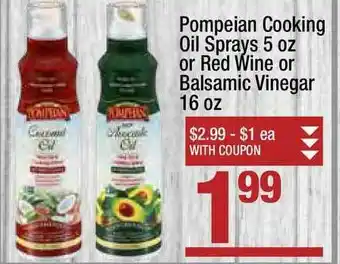 Super King Markets Pompeian Cooking Oil Sprays Or Red Wine Or Balsamic Vinegar offer