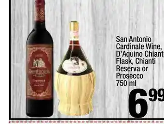 Super King Markets San Antonio Cardinale Wine, D'aquino Chianti Flask, Chianti Reserva Or Prosecco offer