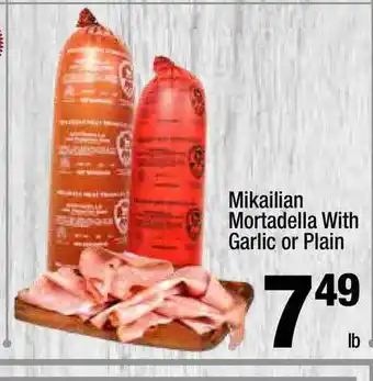 Super King Markets Mikailian Mortadella With Garlic Or Plain offer