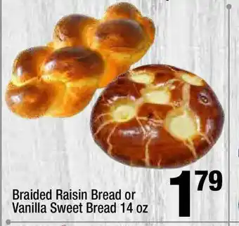 Super King Markets Braided Raisin Bread Or Vanilla Sweet Bread offer