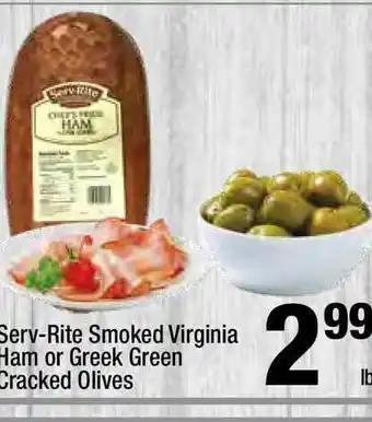 Super King Markets Serv-rite Smoked Virginia Ham Or Greek Green Cracked Olives offer