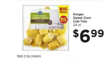 Food 4 Less Kroger Sweet Corn Cob Tots 24 Ct offer