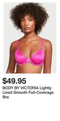 Victoria's Secret BODY BY VICTORIA Lightly Lined Smooth Full-Coverage Bra offer