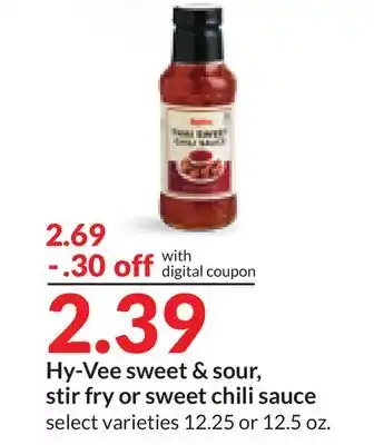 Hy-Vee Hy-Vee sweet & sour, stir fry or sweet chili sauce offer