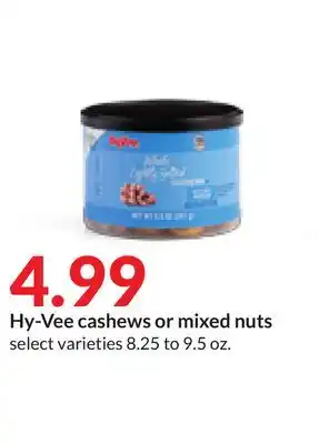 Hy-Vee Hy-Vee cashews or mixed nuts offer