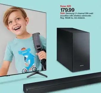 Target Samsung 2.1 Channel 290-Watt Soundbar With Wireless Subwoofer offer