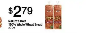 Jons International Nature's Own 100% Whole Wheat Bread offer