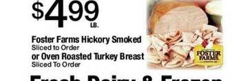 Jons International Foster Farms Hickory Smoked Or Oven Roasted Turkey Breast offer