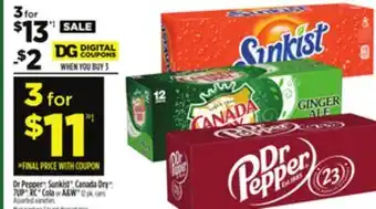 Dollar General Dr Pepper , Sunkist , Canada Dry , 7UP , RC Cola or A & W offer