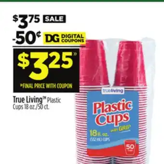 Dollar General True Living TM Plastic Cups offer