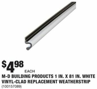 The Home Depot M-D Building Products 1 In. X 81 In. White Vinyl-Clad Replacement Weatherstrip offer