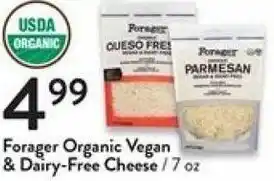 Fresh Thyme Forager Organic Vegan & Dairy-Free Cheese 7 Oz offer