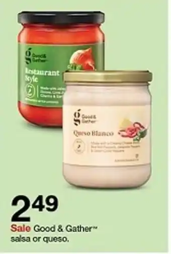 Target Good & Gather salsa or queso. offer