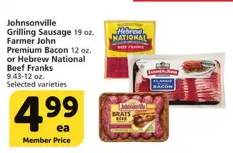 Albertsons Johnsonville Grilling Sausage 19 oz. Farmer John Premium Bacon 12 oz. or Hebrew National Beef Franks 9.43-12 oz offer