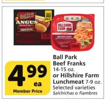 Vons Ball Park Beef Franks 14-15 oz. or Hillshire Farm Lunchmeat 7-9 oz offer