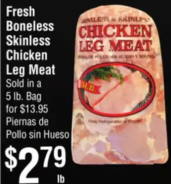 Smart & Final Fresh Boneless Skinless Chicken Leg Meat offer
