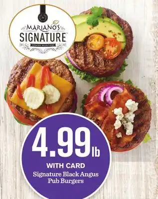 Mariano's Signature Black Angus Pub Burgers offer