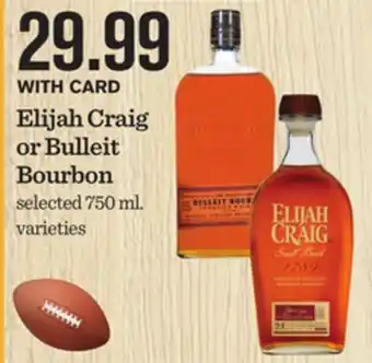 Mariano's Elijah Craig or Bulleit Bourbon offer