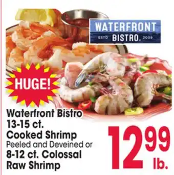 Jewel-Osco Waterfront Bistro 13-15 ct. Cooked Shrimp Peeled and Deveined or 8-12 ct. Colossal Raw Shrimp offer