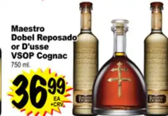 Superior Grocers Maestro Dobel Reposado or D'usse VSOP Cognac offer
