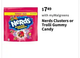 Walgreens Nerds Clusters or Trolli Gummy offer