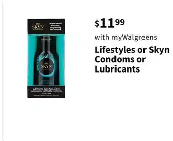 Walgreens Lifestyles or Skyn Condoms or Lubricants offer