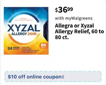 Walgreens Allegra or Xyzal Allergy Relief, 60 to 80 ct offer