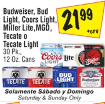 El Super Budweiser, Bud Light, Coors Light, Miller Lite, MGD, Tecate o Tecate Light offer