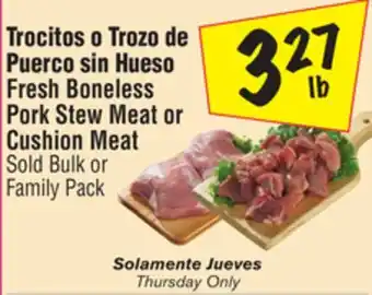 El Super Fresh Boneless Pork Stew Meat or Cushion Meat offer
