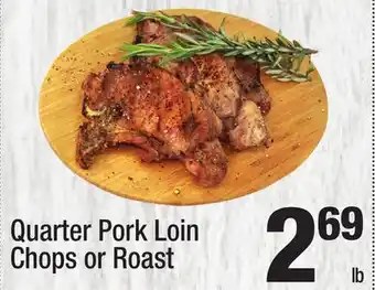 Super King Markets Quarter Pork Loin Chops or Roast offer