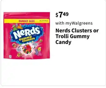 Walgreens Nerds Clusters or Trolli Gummy Candy offer