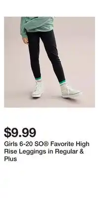 Kohl's Girls 6-20 SO Favorite High Rise Leggings in Regular & Plus offer