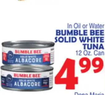 Bravo Supermarkets BUMBLE BEE SOLID WHITE TUNA offer