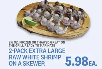 Kings Food Markets 2-PACK EXTRA LARGE RAW WHITE SHRIMP ON A SKEWER offer