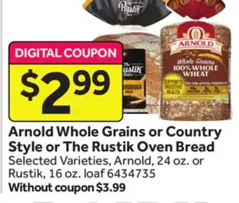Stop&Shop Arnold Whole Grains or Country Style or The Rustik Oven Bread offer