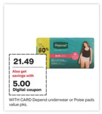 CVS Depend underwear or Poise pads value pks offer