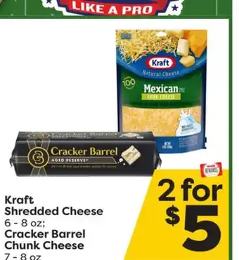 Weis Markets Kraft Shredded Cheese 6-8 oz Cracker Barrel Chunk Cheese 7-8 oz offer