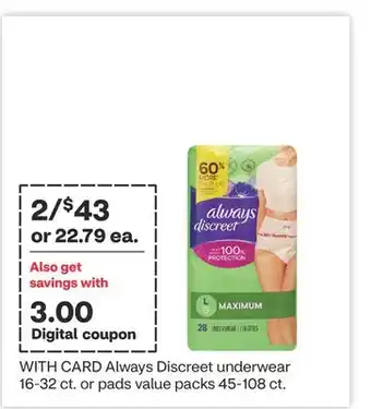 CVS Always Discreet underwear 16-32 ct. or pads value packs 45-108 ct offer