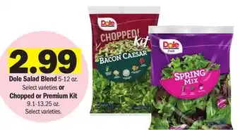 Meijer Dole Salad Blend 5-12 oz. Select varieties or Chopped or Premium Kit 9.1-13.25 oz offer