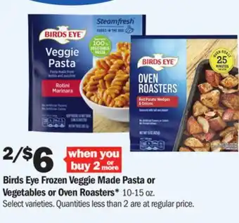Meijer Birds Eye Frozen Veggie Made Pasta or Vegetables or Oven Roasters offer