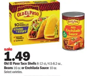 Meijer Old El Paso Taco Shells 8-12 ct./4.5-8.2 oz., Beans 16 oz. or Enchilada Sauce 10 oz offer